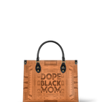 "Dope Black Mom" Leather Handbag