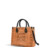 "Dope Black Mom" Leather Handbag
